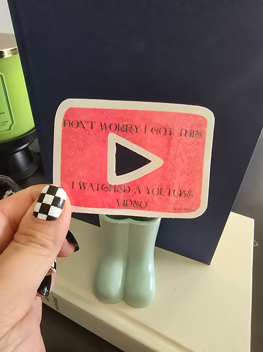 Sticker- Dont worry I for this, I watched a YouTube video