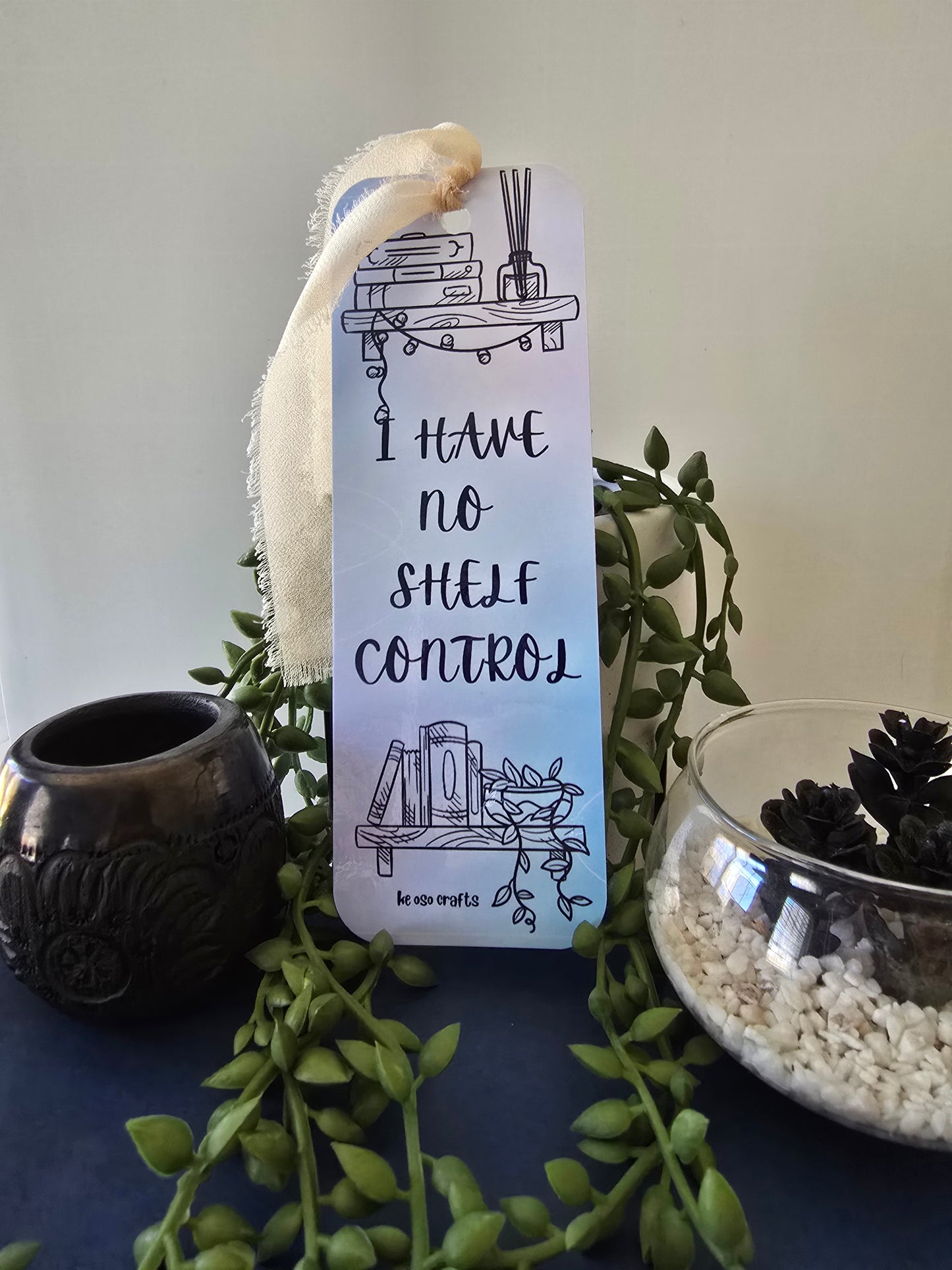 Bookmark- I have no shelf control