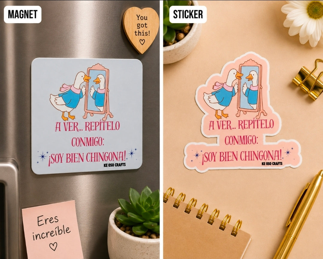 A Ver… Repítelo Conmigo: ¡Soy Bien Chingona! 💅🪞 | Funny Latina Pep Talk Sticker or Magnet