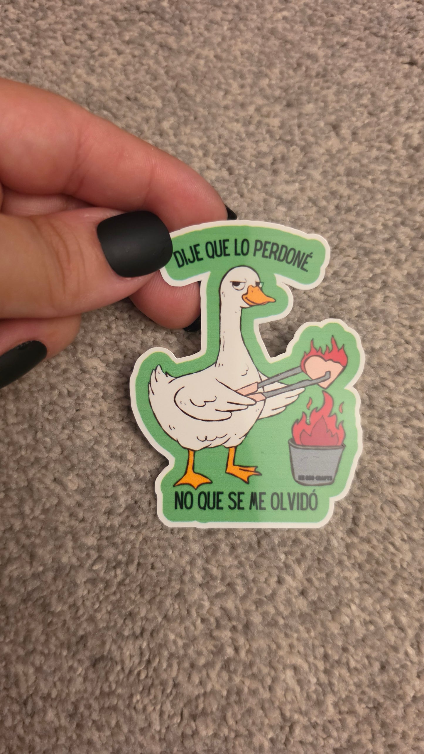 Dije Que Lo Perdoné… No Que Se Me Olvidó 🔥🪿 | Sticker or Magnet