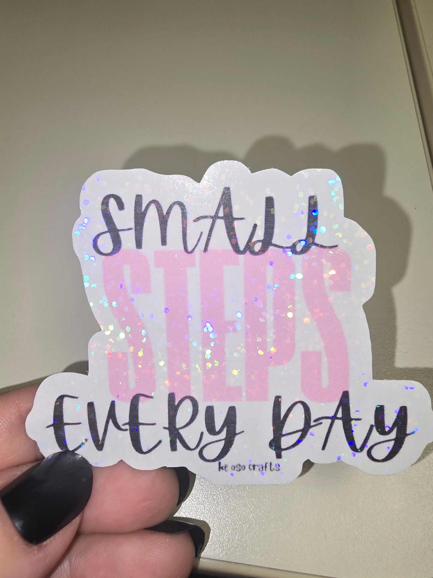 Sticker- Small Steps Every Day