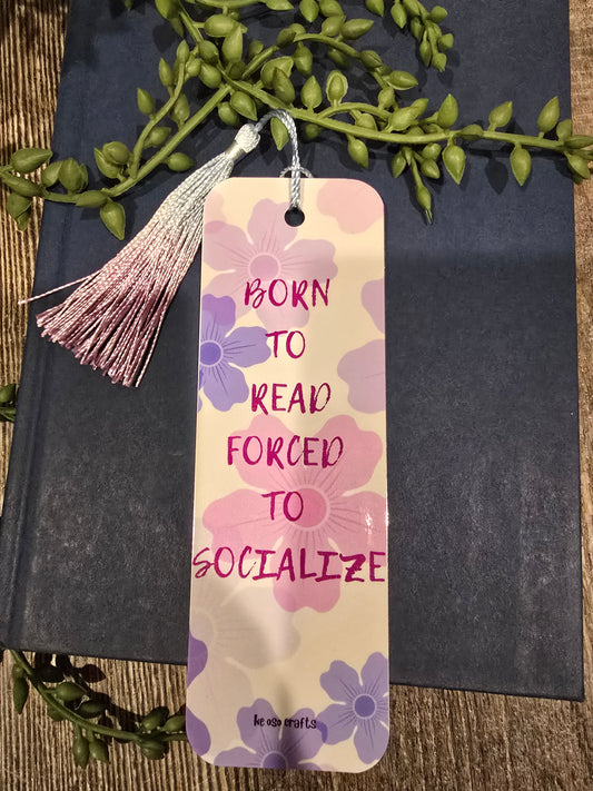 Bookmark - Born to Read Forced to Socialize