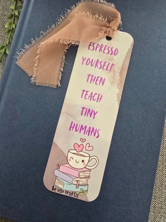Bookmark- Espresso yourself then teach tiny humans