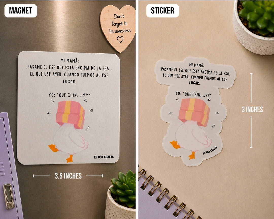 “Pásame el Ese…” 🤦♀️🪿 Sticker or Magnet