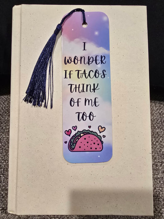 Bookmark- I wonder if tacos think of me too