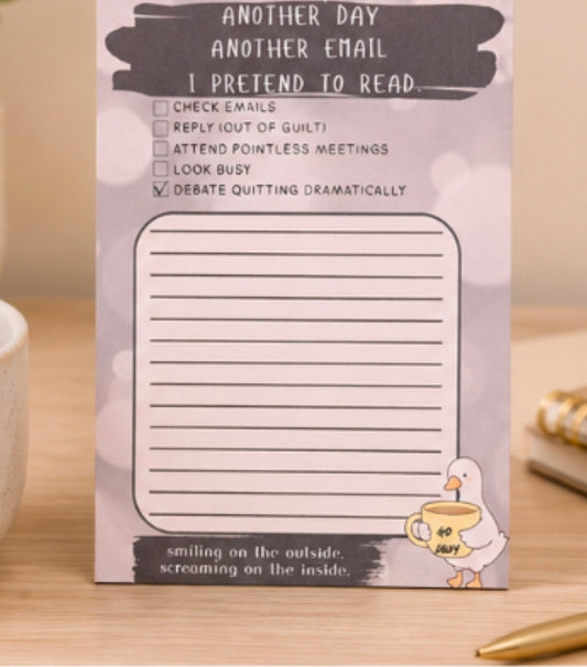 Another Day, Another Email I Pretend to Read Funny Notepad