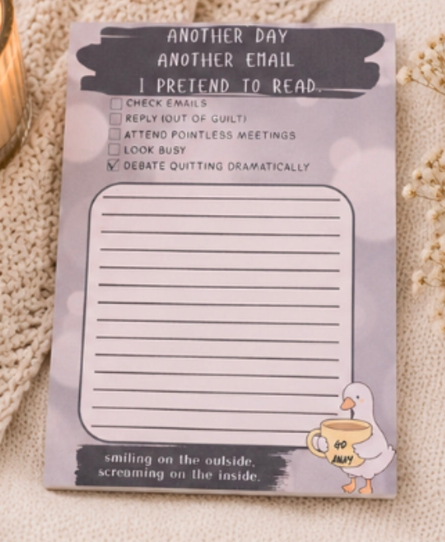 Another Day, Another Email I Pretend to Read Funny Notepad