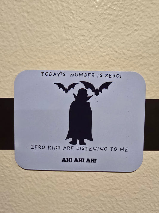 Magnet- Today's number is zero, zero kids are listening to me. AH AH AH!