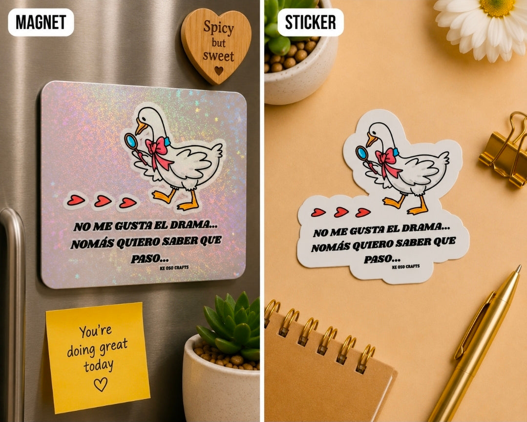 No Me Gusta el Drama… Nomás Quiero Saber Qué Pasó 👀😂 | Funny Chismosa Sticker or Magnet