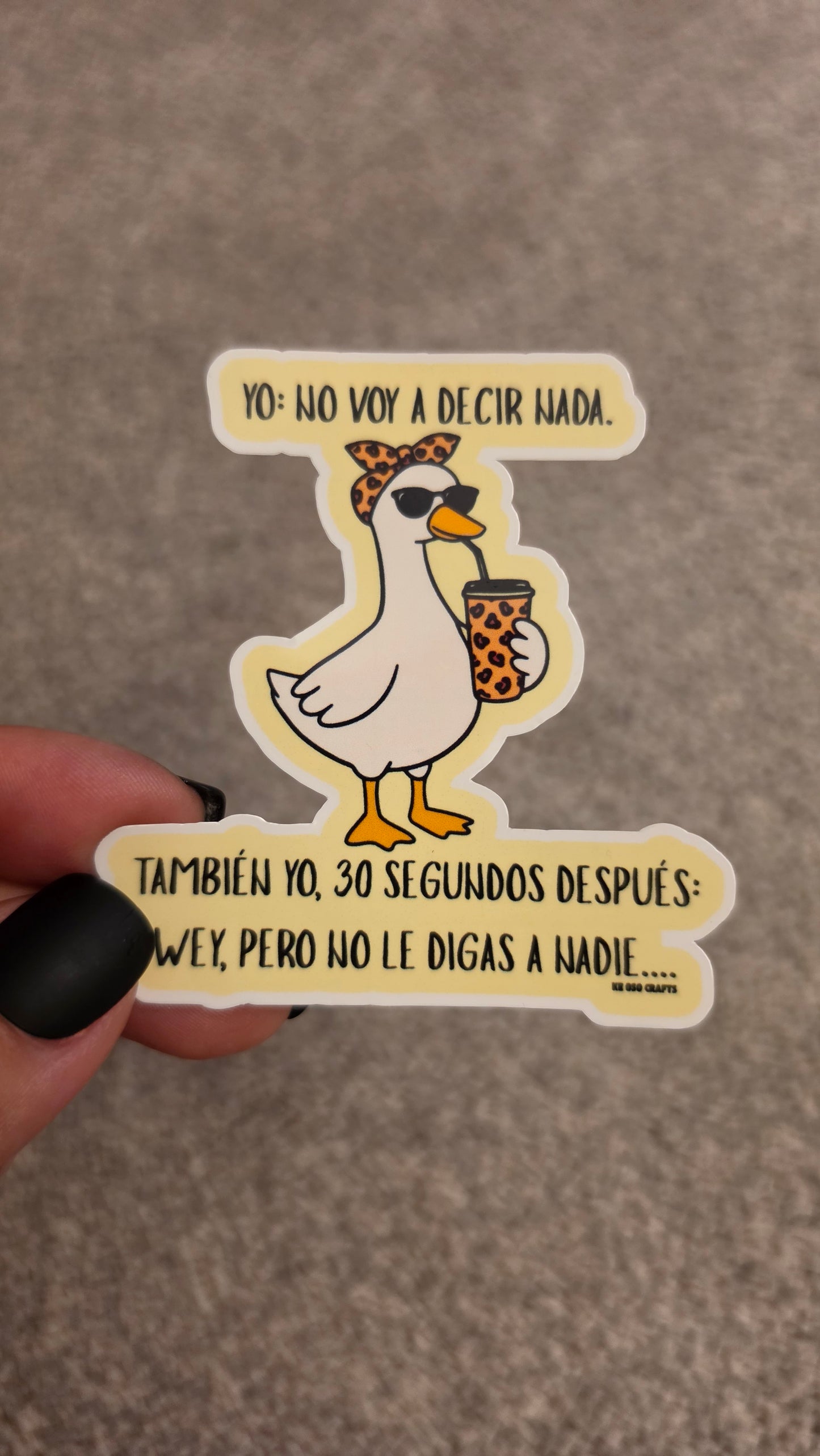 "No le digas a nadie…” 🪿☕ Sticker or Magnet
