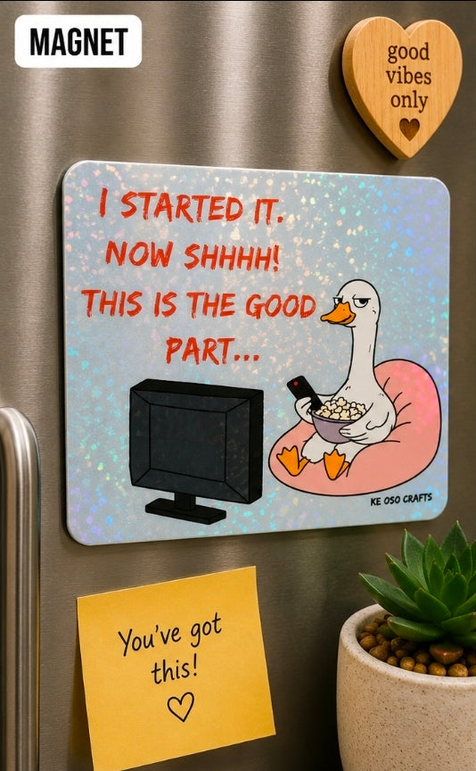 I Started It. Now SHHHH! This Is the Good Part 🍿 | Funny Petty Chaos Sticker or Magnet