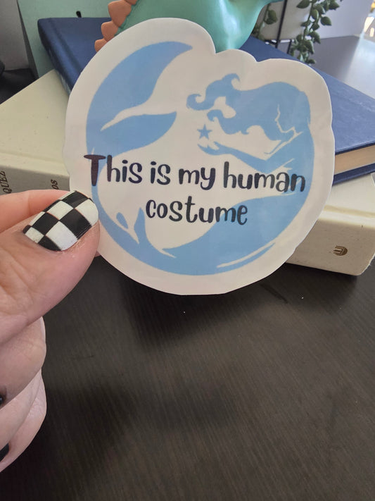 Sticker- This is my human costume