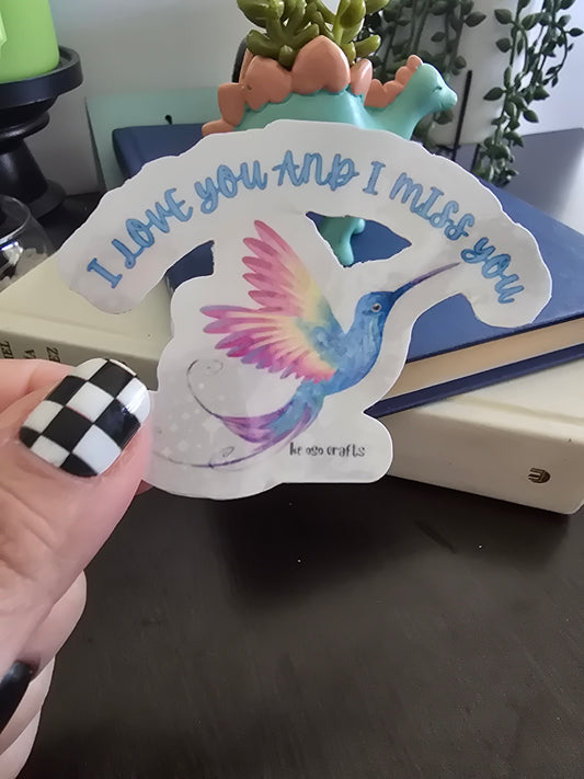 Sticker- I love you and I miss you