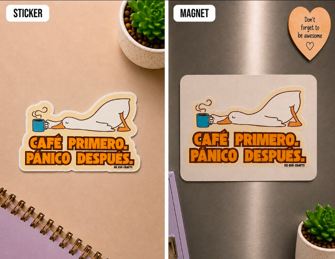 “Café Primero, Pánico Después” ☕😵‍💫 Sticker or Magnet