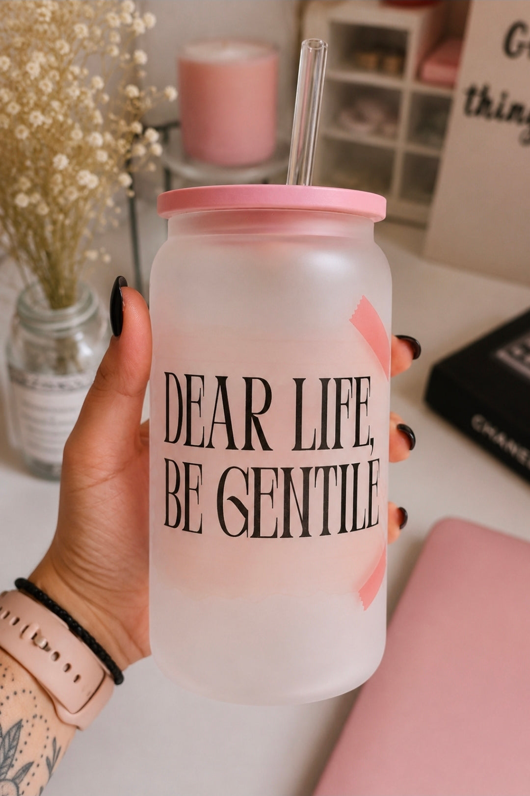 Dear Life, Be Gentle – Frosted Glass Cup
