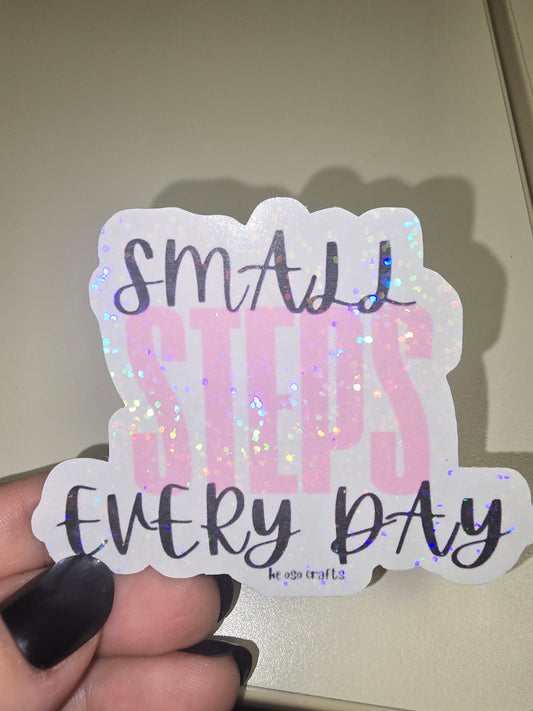 Sticker- Small Steps Every Day