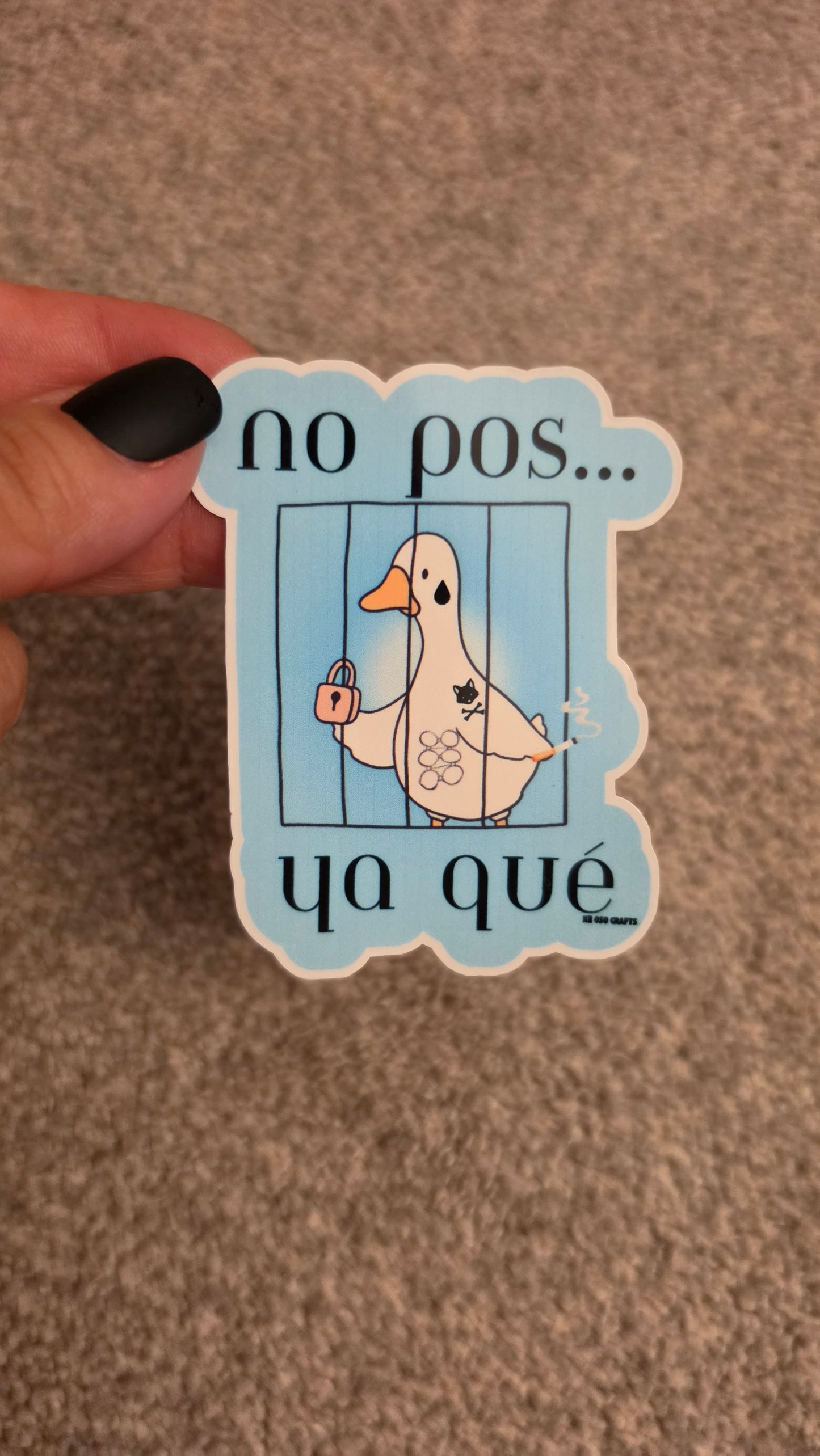 “No Pos… Ya Qué” 🚔🪿 Sticker or Magnet