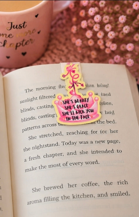 She's Beauty, She's Grace, She'll Kick You in the Face Magnetic Bookmark