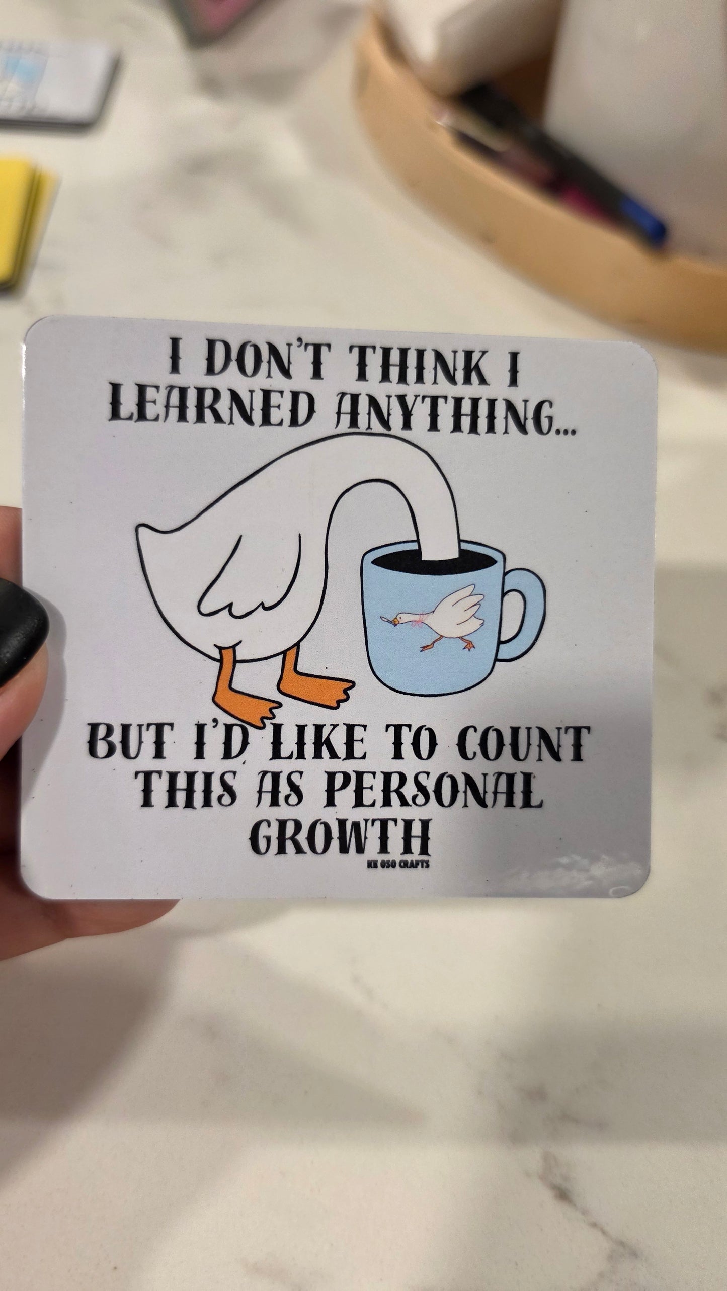 I Don’t Think I Learned Anything… But I’m Counting It as Personal Growth 😂 | Funny Sarcastic Sticker or Magnet