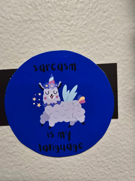 Decorative Magnet- Sarcasm is my language