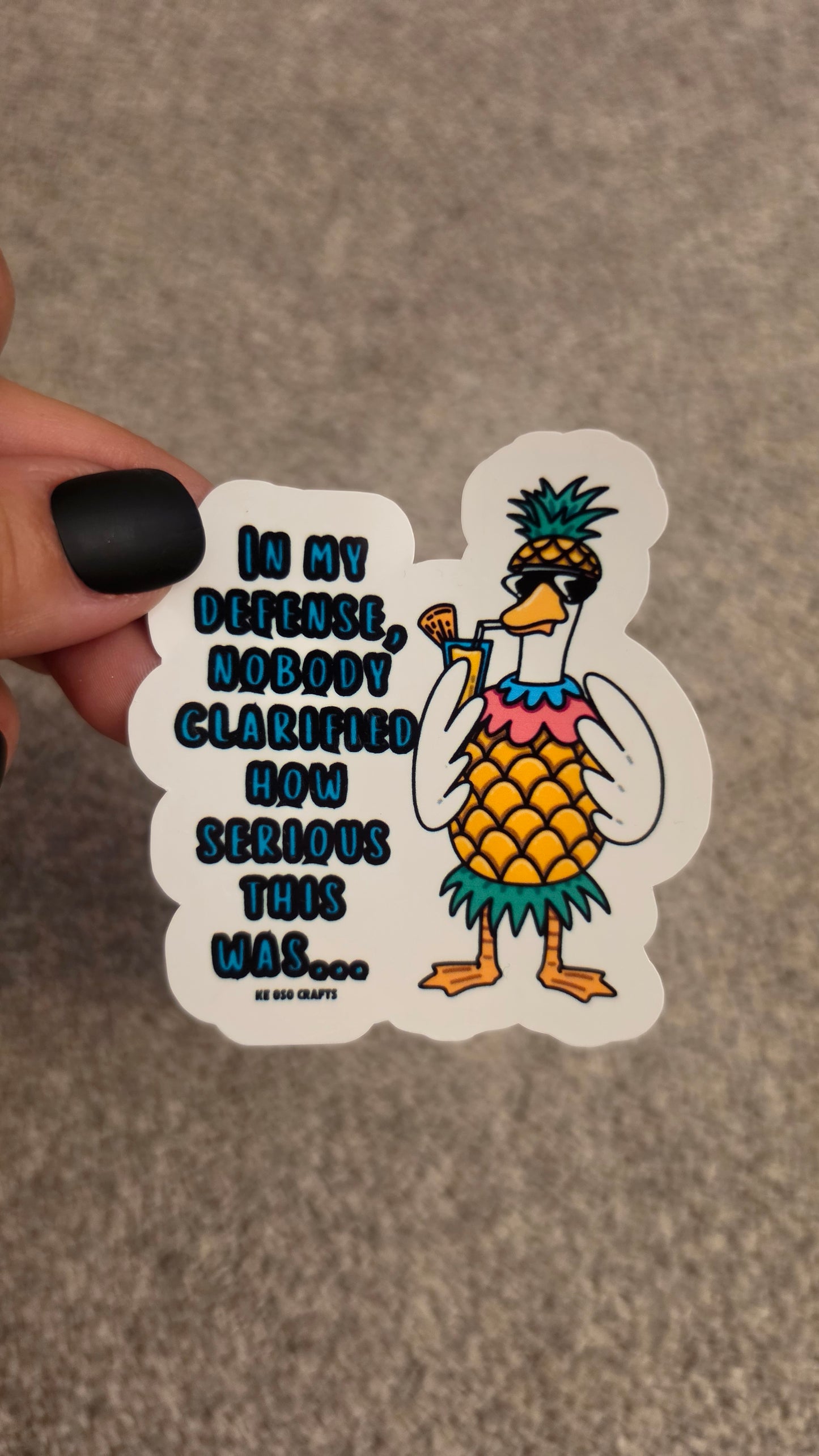 In My Defense, Nobody Clarified How Serious This Was 😎🍍 | Funny Sarcastic Sticker or Magnet
