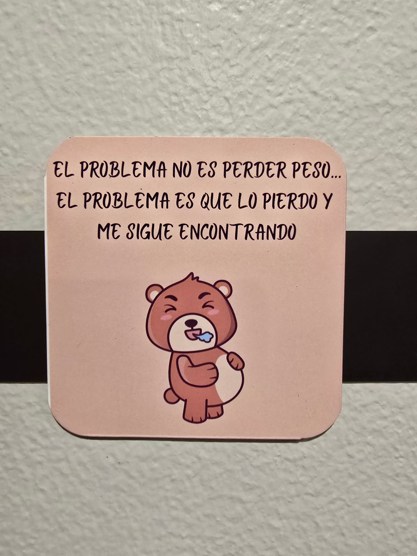 Magnet- El problema no es perder de peso.. El problema es que lo pierdo y me sigue encontrando