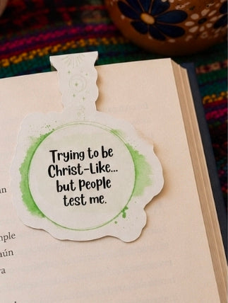 Trying to Be Christ-Like... But People Test Me Magnetic Bookmark