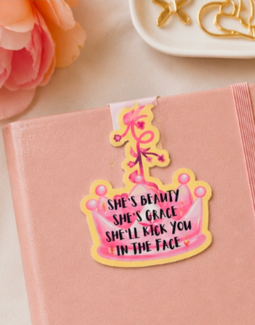 She's Beauty, She's Grace, She'll Kick You in the Face Magnetic Bookmark