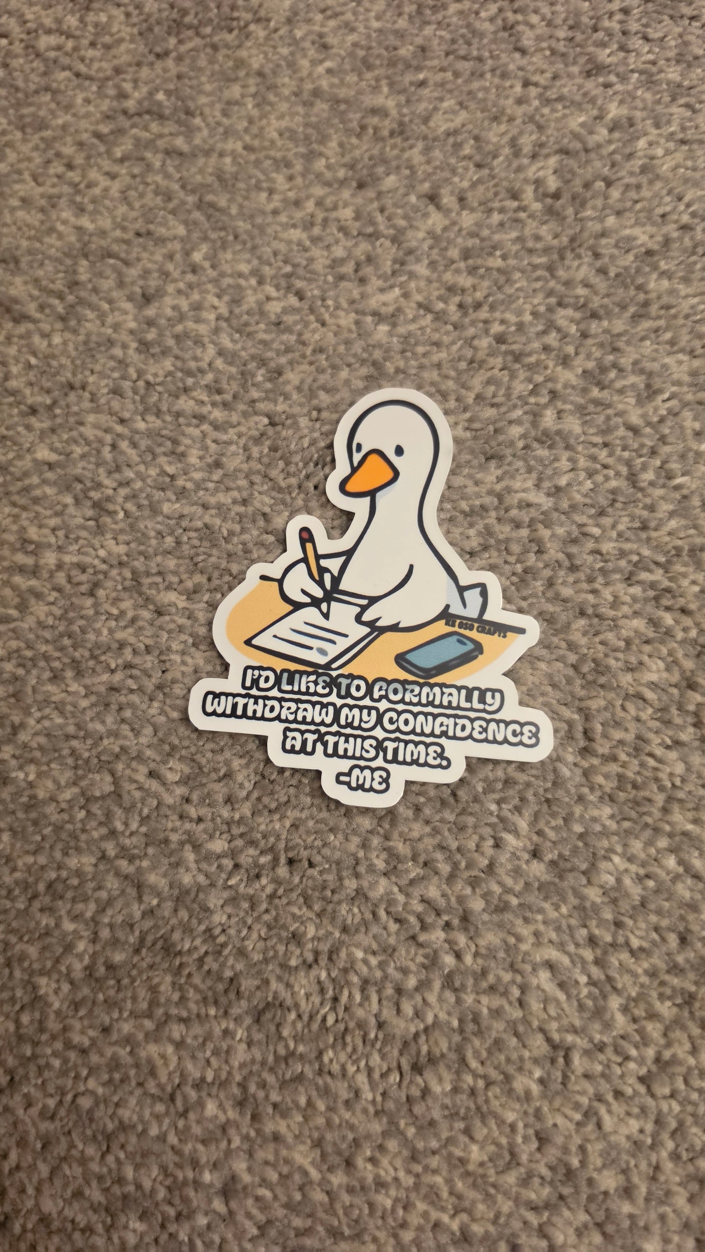 I’d Like to Formally Withdraw My Confidence 📝🪿 | Funny Sticker or Magnet