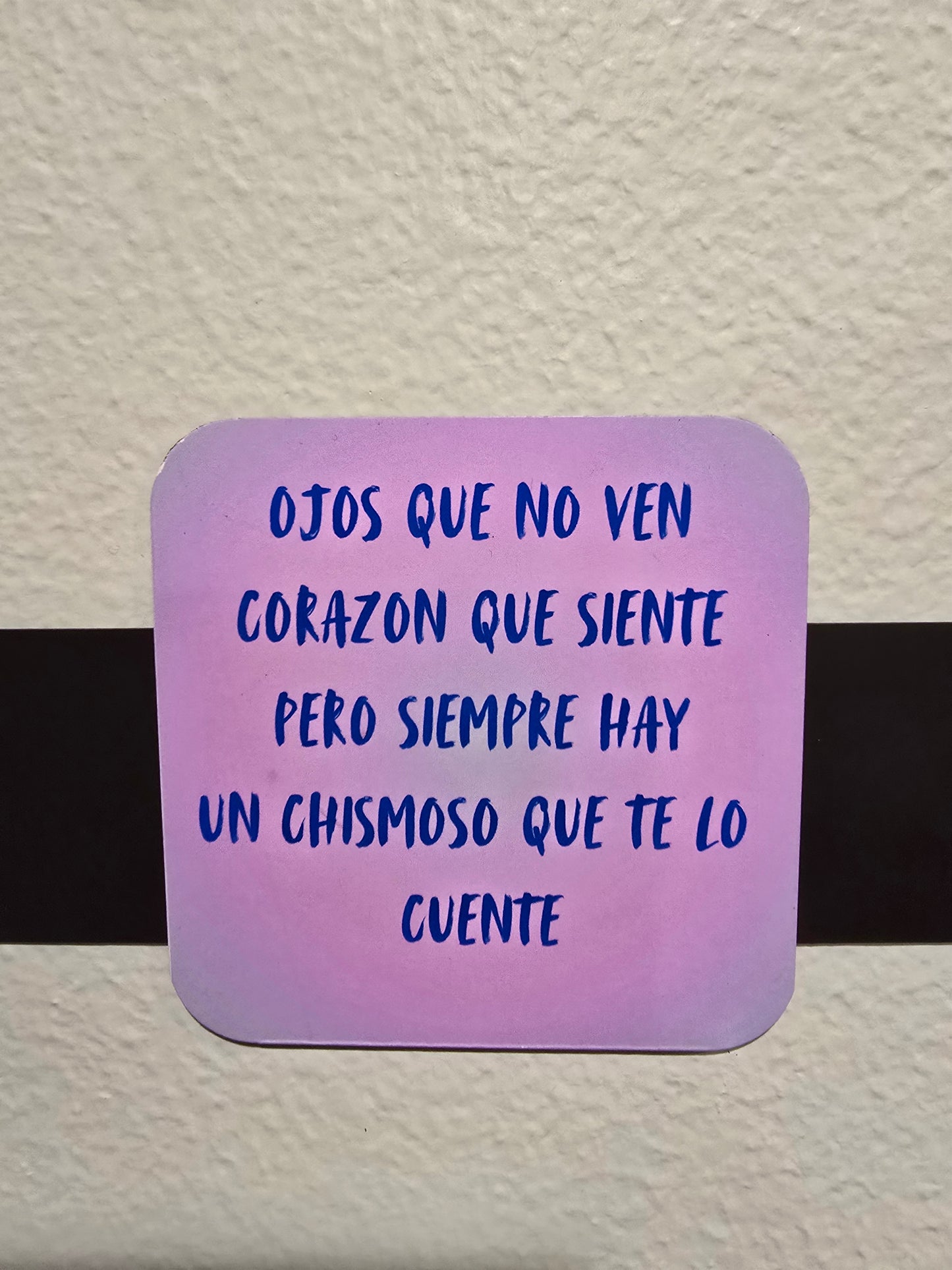 Magnet- Ojos que no ven corazón que siente, pero siempre hay un chismoso que te lo cuente