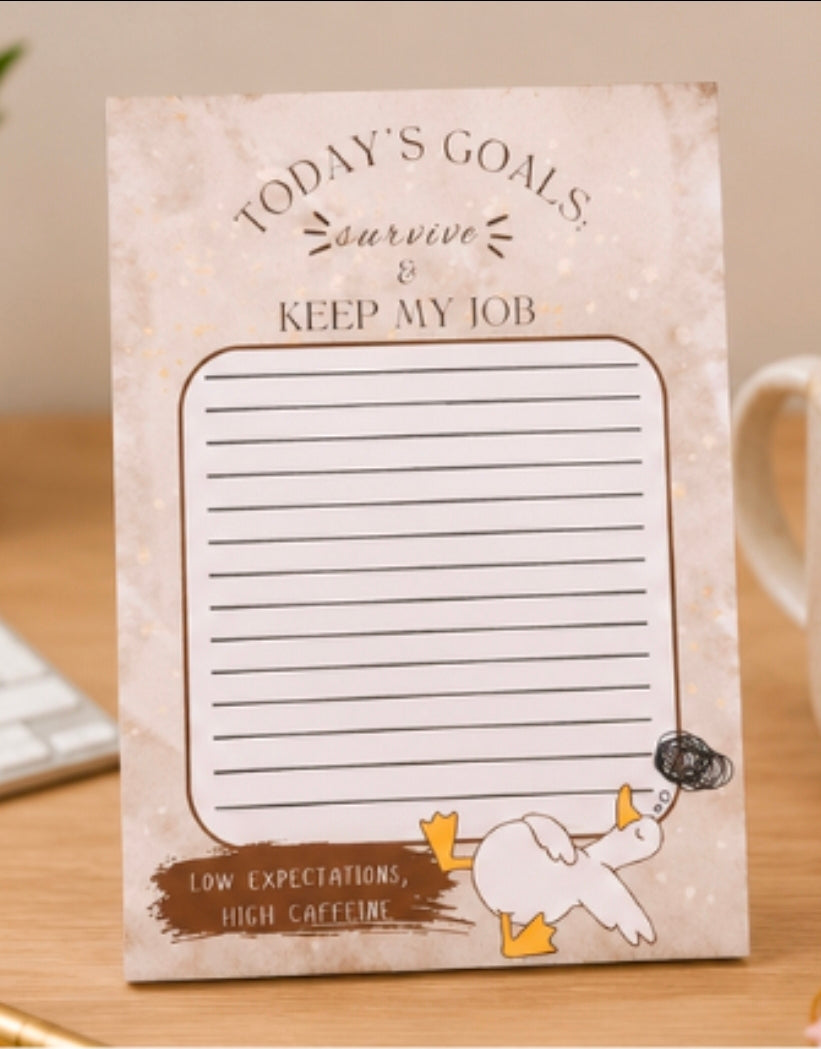 Today's Goals: Survive & Keep My Job Funny Notepad